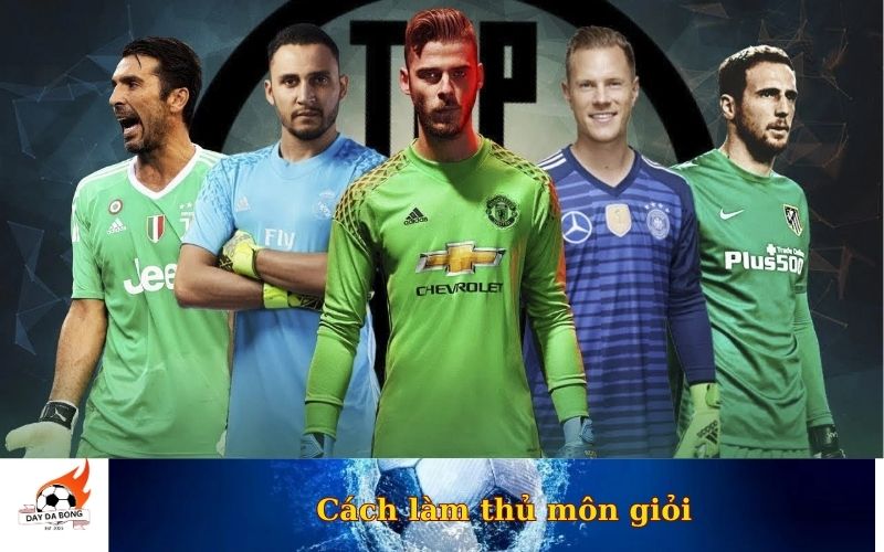 Cách làm thủ môn giỏi