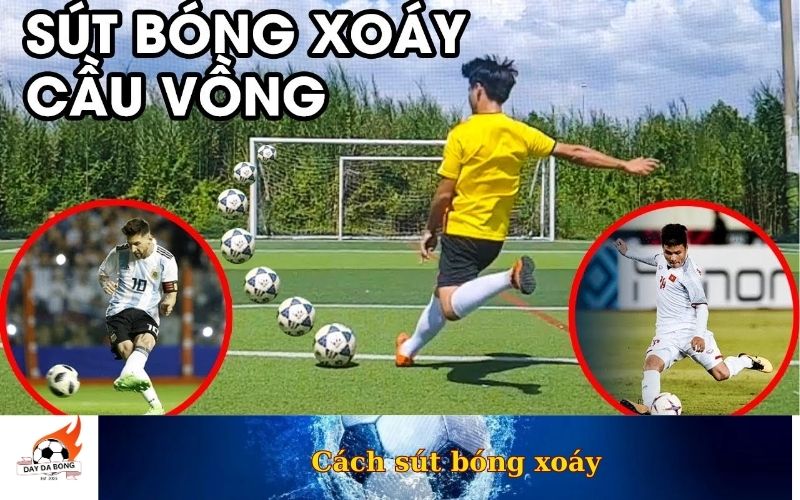 Cách sút bóng xoáy