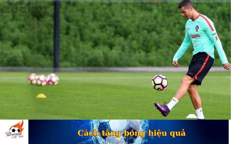 Cách tâng bóng hiệu quả