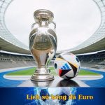 Lịch sử bóng đá Euro và những khoảnh khắc đáng nhớ