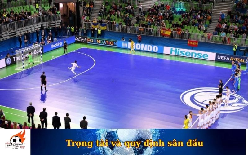 Trọng tài và quy định sân đấu