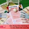 Kèo Rung (Live Betting): Khái niệm và mẹo đánh khi trận đấu diễn ra.